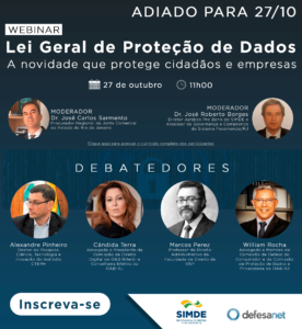 Leia mais sobre o artigo Webinar: Lei Geral de Proteção de Dados – A novidade que protege cidadãos e empresas