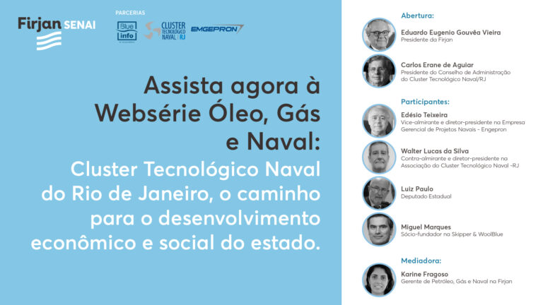 Read more about the article Websérie Óleo, Gás e Naval | Cluster Tecnológico Naval do Rio de Janeiro: O caminho para o desenvolvimento econômico e social do Estado