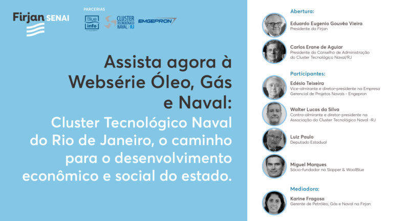 Leia mais sobre o artigo Websérie Óleo, Gás e Naval | Cluster Tecnológico Naval do Rio de Janeiro: O caminho para o desenvolvimento econômico e social do Estado