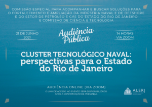 Read more about the article Audiência Pública – “Cluster tecnológico Naval: perspectivas para o Estado do Rio de Janeiro”