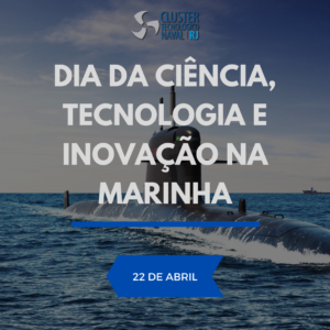 Leia mais sobre o artigo Dia da Ciência, Tecnologia e Inovação na Marinha