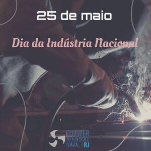 Read more about the article 25 de maio: Dia da Indústria Nacional