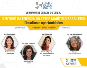 Read more about the article VII Fórum de Debate do CTN-RJ “O Futuro da Energia no Setor Marítimo Brasileiro: Desafios e Oportunidades”