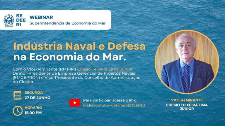 Leia mais sobre o artigo Webinar “Indústria Naval e Defesa na Economia do Mar”