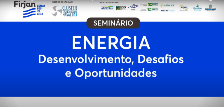 Leia mais sobre o artigo Seminário “Energia: Desenvolvimento, Desafios e Oportunidades