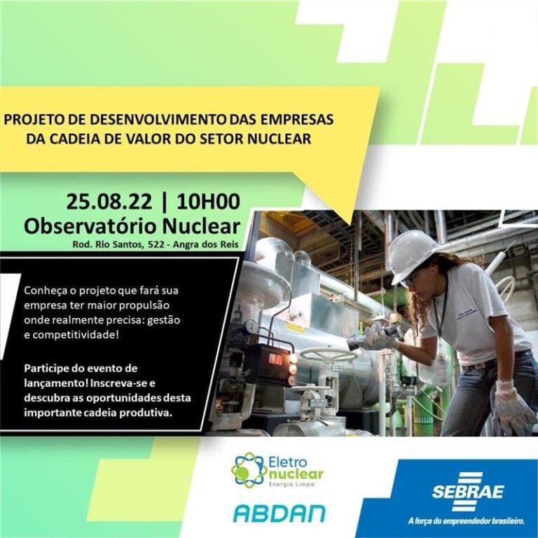 Leia mais sobre o artigo Lançamento do Projeto de Desenvolvimento das Empresas da Cadeia de Valor do Setor Nuclear