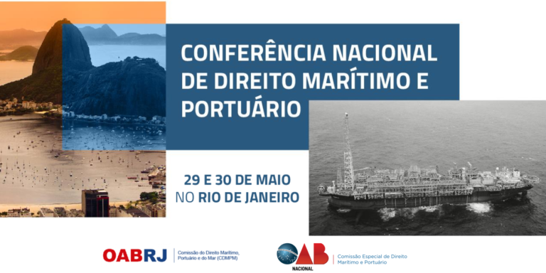 Read more about the article Conferência Nacional de Direito Marítimo e Portuário (CONADIMP)